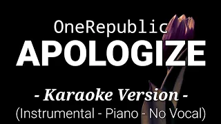 Apologize - OneRepublic (Karaoke Version)🎤