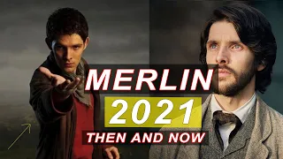 Merlin cast then and now (2021)!