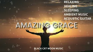 Amazing Grace ~Relaxing Healing Ambient Music with a Guitar~