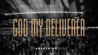 God My Deliverer (LIVE) – Daniel Hagen | Awakening Music