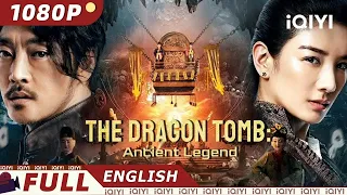 【ENG SUB】The Dragon Tomb- Ancient Legend | Mystery Action | Chinese Movie 2023 | iQIYI Movie English