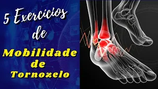 5 EXERCÍCIOS PARA MOBILIDADE DE TORNOZELO (ANKLE MOBILITY)