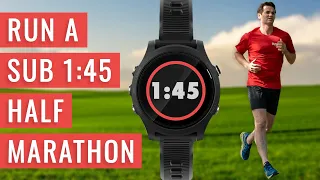 How To Run A SUB 1:45 HALF MARATHON