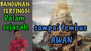 Eps 371 | MENARA BABEL, BANGUNAN MISTERIUS DI ALKITAB, PUNCAKNYA SAMPAI KELANGIT