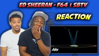 😔😔 | Ed Sheeran | F64 | SBTV - REACTION