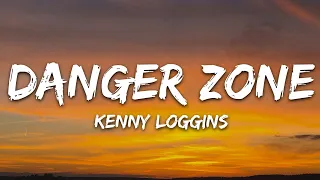 Kenny Loggins - Danger Zone (Lyrics)