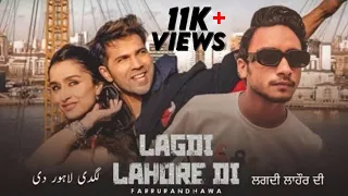 Full Song: LAGDI LAHORE DI| STREET DANCER 3D | Varun D,Shradhha K, | Guru Randhawa | Farru Randhawa