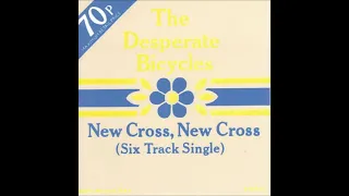 Desperate Bicycles – New Cross, New Cross (Six Track Single), 1978