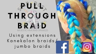 Pull through braid, kanekalon hair, extensions  Tutorial , Jumbo Braids, Festival Hair