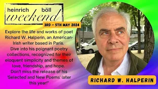 2024 Heinrich Böll Weekend - Poetry Reading with Richard W. Halperin