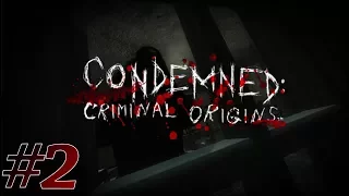 ОПАСНОЕ МЕТРО | Прохождение Condemned: Criminal Origins #2