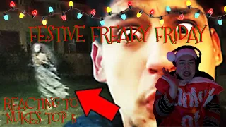 REACTING TO NUKES TOP 5 - Top 10 GHOST Videos to SCARE You SILLY (FESTIVE FREAKY FRIDAY EP 1)