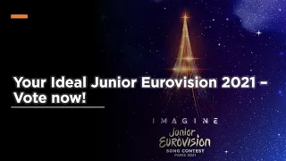 Your Ideal Junior Eurovision 2021 - RECAP (Voting CLOSED)