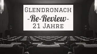Glendronach 21 Jahre Parliament - Re-Review - Whisky Verkostung | Friendly Mr. Z