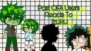 ✨Past One for all Users Reacts To Deku✨