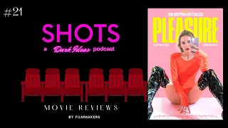 SHOTS Movie Reviews #21-"Pleasure"