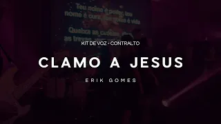 Clamo a Jesus / @ErikGomes ​⁠​⁠ - KIT DE VOZ | CONTRALTO