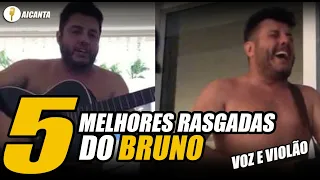 5 melhores RASGADAS do BRUNO - voz e violão - Lista 5 AiCanta!