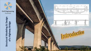 Structural Modeling and Design of a Highway Bridge | Part 1: Introduction