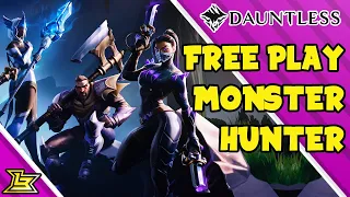 A Free-2-Play Version of Monster Hunter Named DAUNTLESS (Loot, Bosses & MORE)