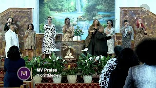 MV Praise: "Holy" (Medley)