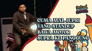 MAL JUPRI STAND UP BAWA SUPRA KE PANGGUNG! - Festival Bloom Merdeka