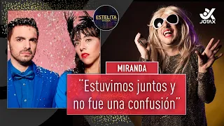 La entrevista HOT de #Estelita a #Miranda 🔥- PROGRAMA COMPLETO