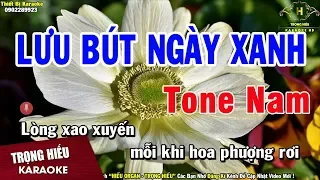 Karaoke Lưu Bút ngày Xanh Tone Nam Nhạc Sống | Trọng Hiếu