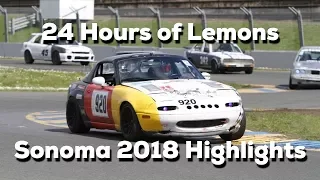 24 hours of Lemons - Sonoma 2018 Highlights!! - #920 Risky Whiskey Racing