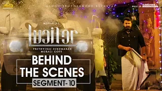 LUCIFER Behind The Scene - Segment 10 | Mohanlal | Prithviraj Sukumaran | Antony Perumbavoor