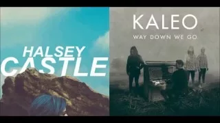 Way Down We Go / Castle -- Kaleo / Halsey  Music Mashup Remix