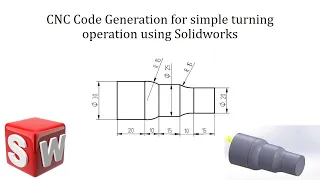 CNC Code Generation for basic step turning operation using SOLIDWORKS | Tutorials for Beginners