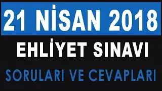 21 Nisan 2018 Ehliyet Sınavı Soruları ve Cevapları (50 Soru)