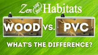 Wood vs. PVC Panel Reptile Enclosures - Zen Habitats