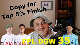 FPL DGW 35 Preview - Copy this for Top 5% Finish