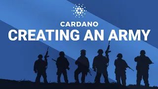 Cardano | Creating An Army In Africa (2020)