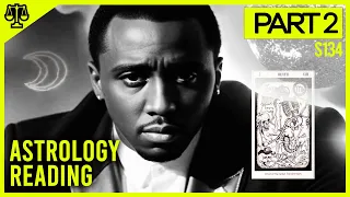 Diddy Goes to Jail? | Astrology Insights | Part 2