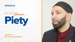 Allah Loves Piety | Episode 1 | Ramadan 2019