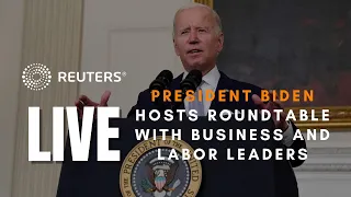 LIVE: President Joe Biden hosts roundtable with business and labor leaders