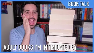 Adult Books I'm Intimidated and Scared To Read