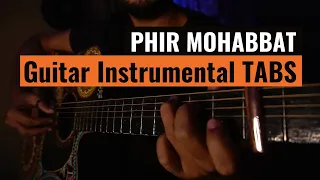 Phir Mohabbat - Instrumental Guitar Cover | Acoustic TABS |  Murder 2 | Arijit Singh | Dil Sambhal