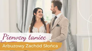 Wedding Dance Online 💖 First Dance Choreography: Arbuzowy Zachód Słońca - Magda Bereda i Piotr Rubik