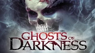 GHOSTS OF DARKNESS  *Exclusive Clip 4* (HD)