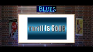 Thrill Is Gone