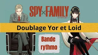 Amuse toi à doubler Yor et Loid ! Bande Rythmo Spy x Family 🕵‍♀️