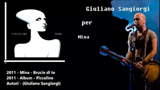 2011 - Mina - Brucio di te - Di, Giuliano Sangiorgi