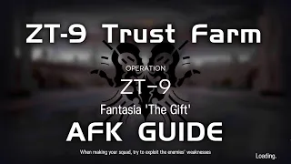 ZT-9 Trust Farm | Easy & AFK Guide | Zwillingsturme Im Herbst | 【Arknights】