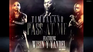 Timbaland ft Wisin Y Yandel - Pass At Me Remix