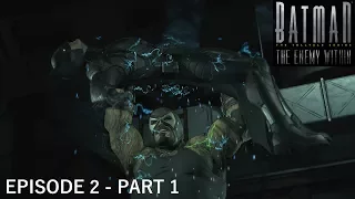 Batman: The Enemy Within (Episode 2) - 1 - Bane