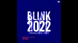 Dimitri Vegas & Like Mike, Bassjackers & John Dahlbäck - Blink 2022 (TronLoud Edit)  [Teaser]